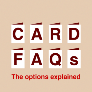 card FAQS the options explained