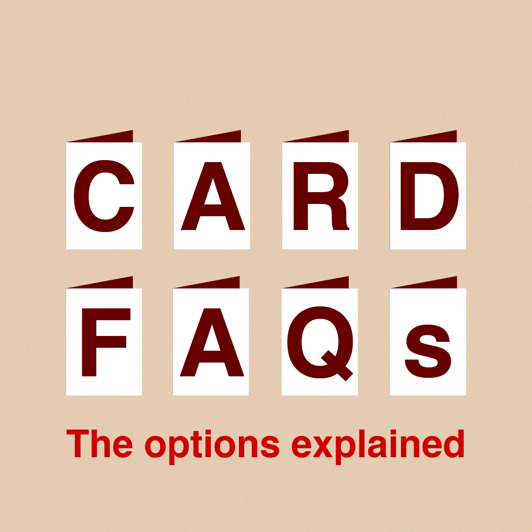 card FAQS the options explained