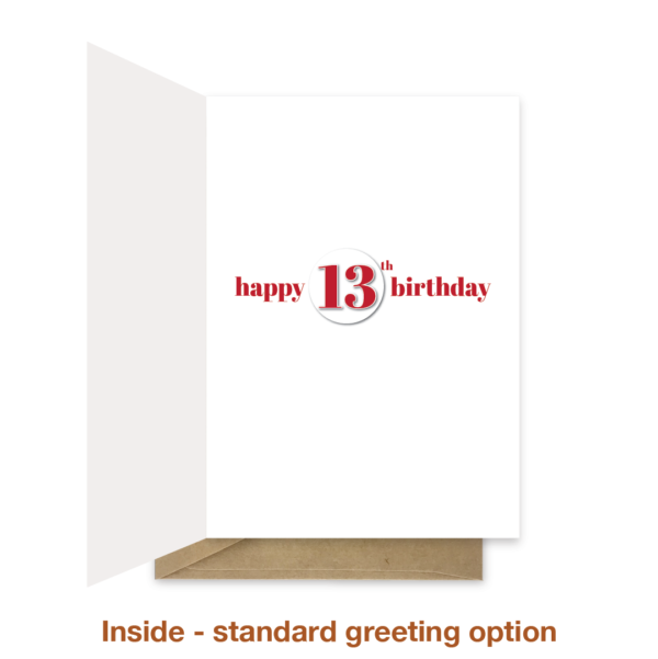 Standard greeting inside 13th birthday card bth226