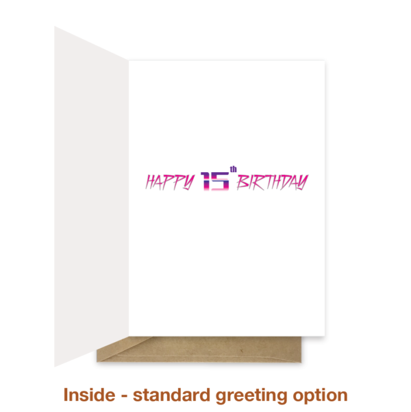 Standard greeting inside 15th birthday card bth346