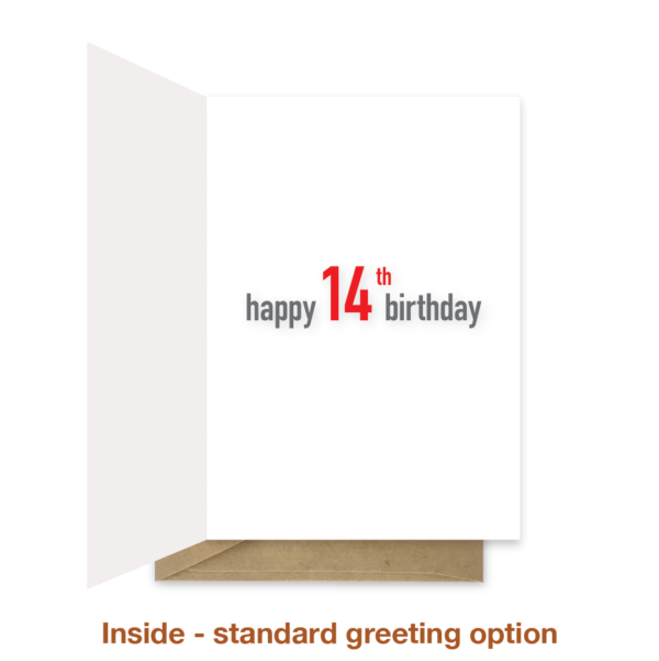 Standard greeting inside 14th birthday card bth440