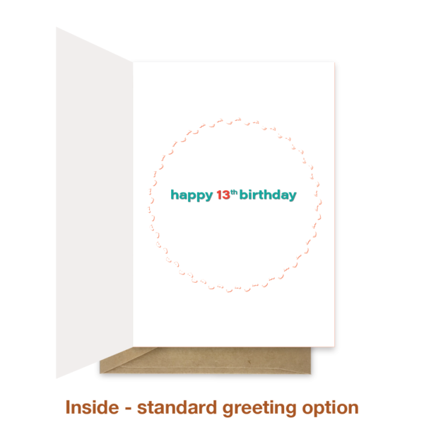 Standard greeting inside 13th birthday card bth496