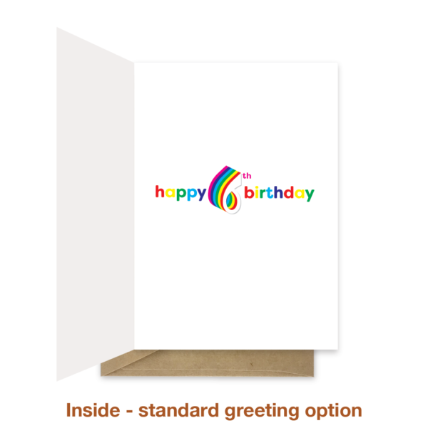 Standard greeting inside 6th birthday card bth544