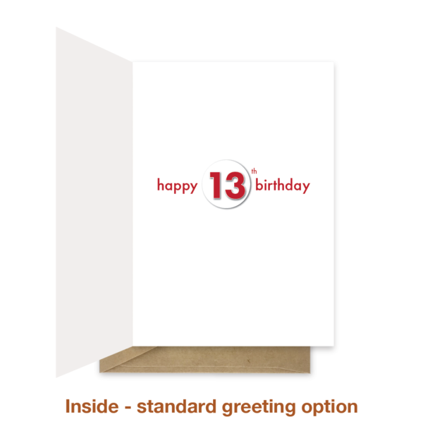 Standard greeting inside 13th birthday card bth567