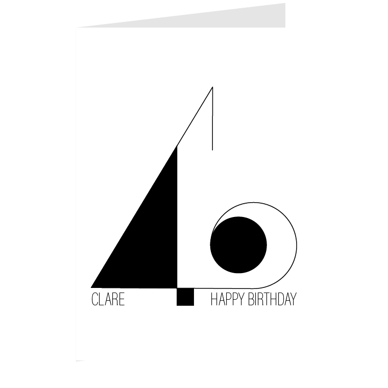 40 is created by thin black lines linking a solid black triangle to a square and a circle. The recipient's name and "happy birthday" in fine black sans-serif font sit under on the white background.